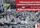 Nach Israels jüngstem Massaker in Gaza: Es ist höchste Zeit für die UN, Apartheid zu beseitigen!