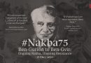 #Nakba75: Von Ben-Gurion zu Ben-Gvir: Fortlaufende Nakba, fortlaufender Widerstand?