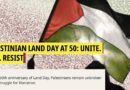 50 Jahre Palästinensischer Tag des Bodens: Vereinigt euch! Erhebt euch! Leistet Widerstand!
